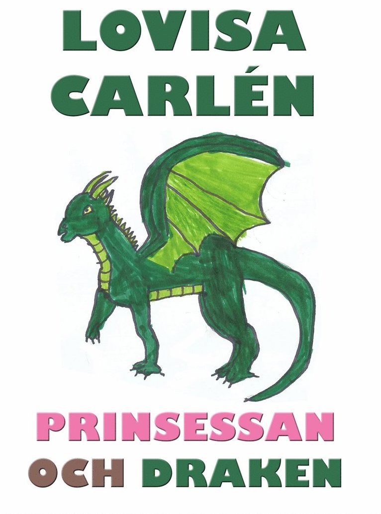 Lovisa Carlén - Prinsessan och draken, E-bok