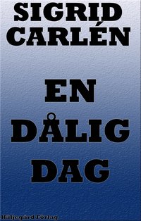 En d�lig dag