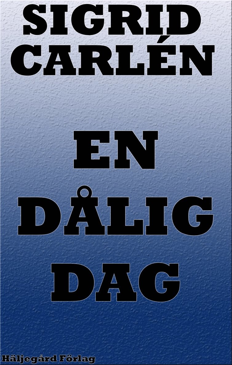 Sigrid Carlén - En dålig dag, Ljudbok