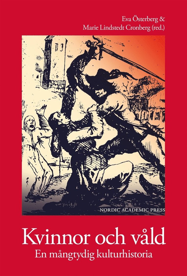 Eva Österberg, Marie Lindstedt Cronberg - Kvinnor och våld : en mångtydig kulturhistoria, E-bok