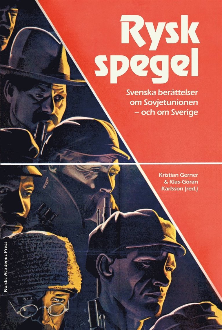 Klas-Göran Karlsson, Kristian Gerner - Rysk spegel : svenska berättelser om Sovjetunionen - och om Sverige, E-bok