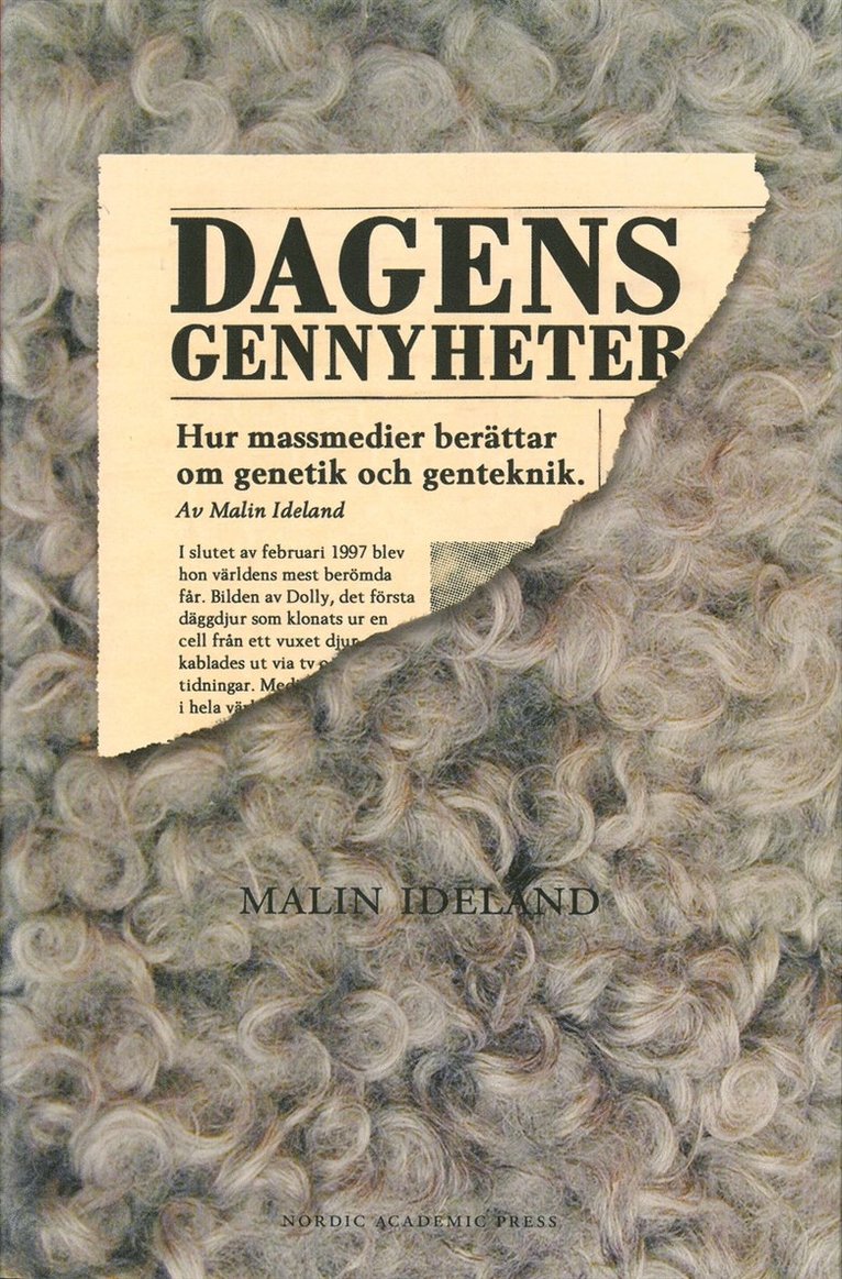 Malin Ideland - Dagens gennyheter : hur massmedier berättar om genetik och genteknik, E-bok