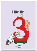 Här är 3