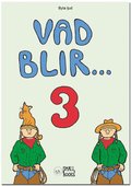 Vad blir 3