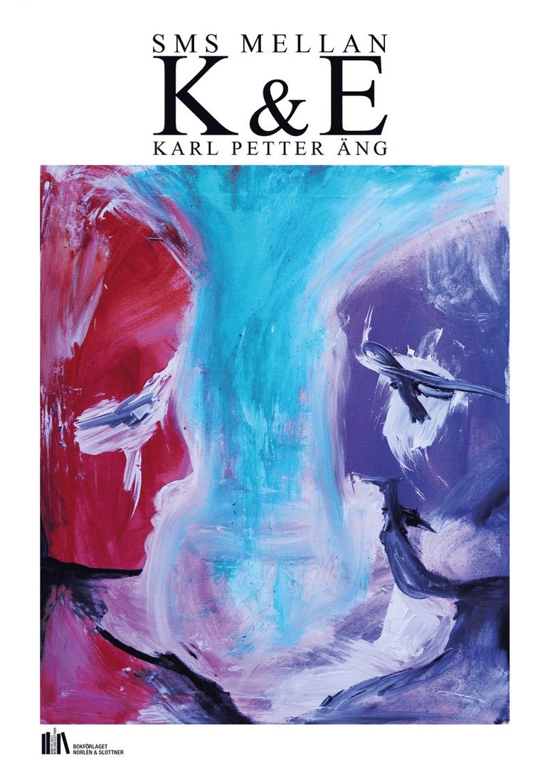 Äng Karl Petter - Sms mellan K & E, Häftad