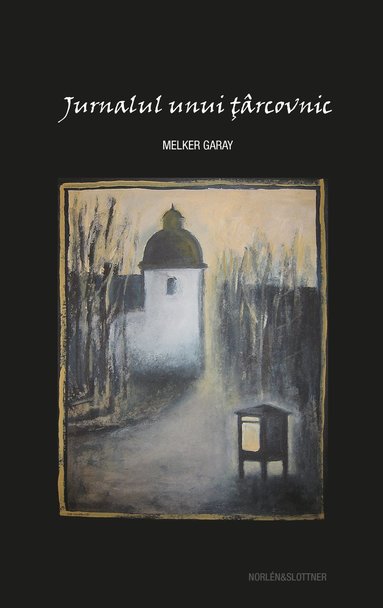 Melker Garay - Jurnalul unui ţârcovnic, Inbunden