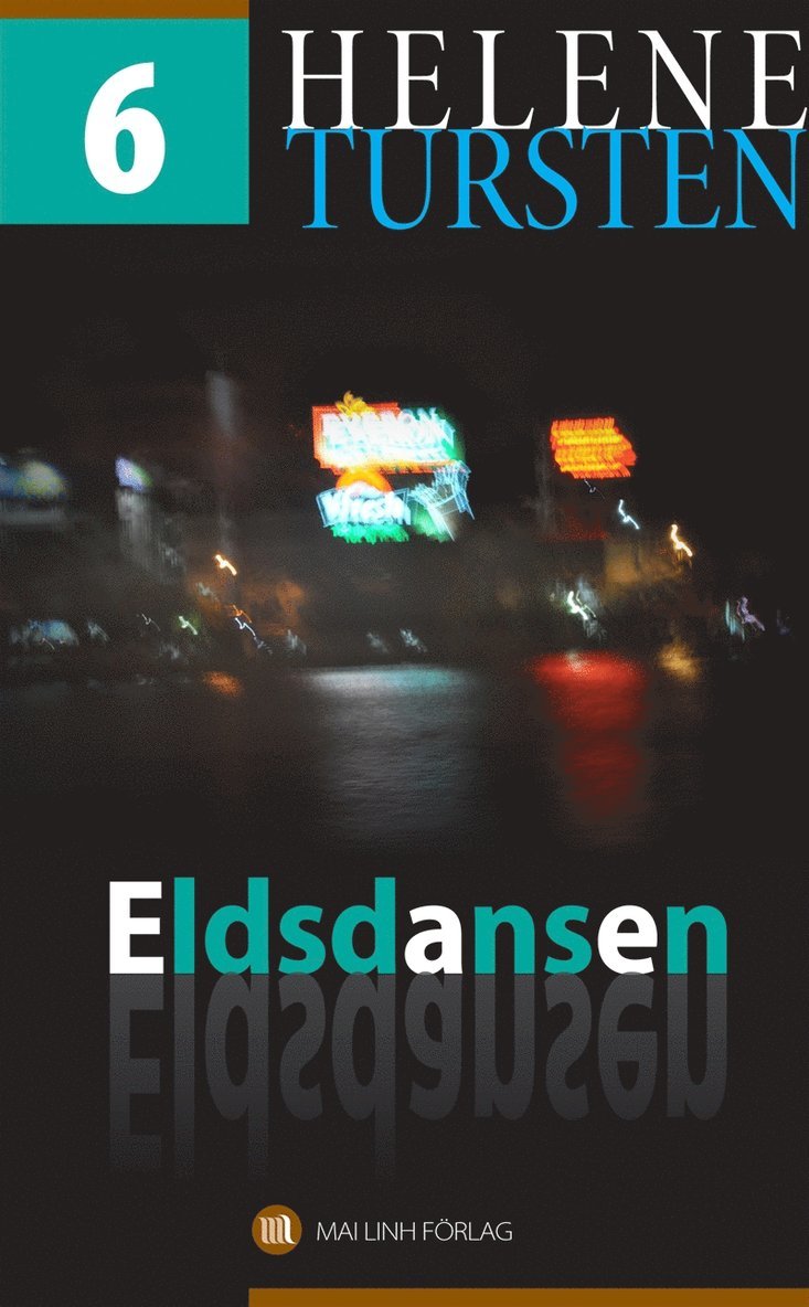 Helene Tursten - Eldsdansen, E-bok