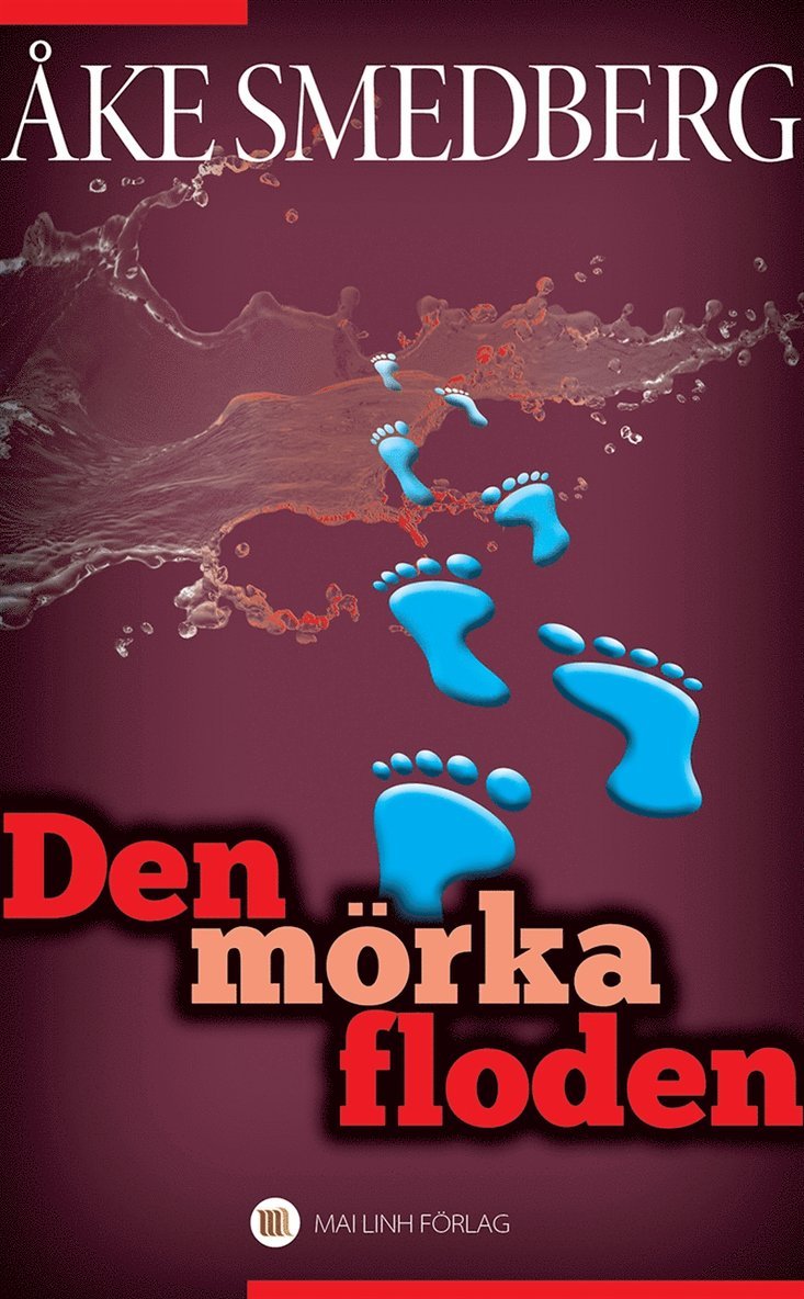 Åke Smedberg - Den mörka floden, E-bok
