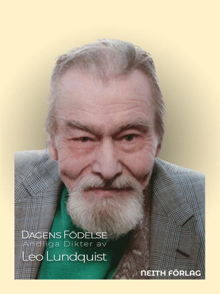 Leo Lundquist - Dagens födelse : andliga dikter, E-bok