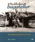 Stockholmsbagateller : nostalgiska fragment av en stad