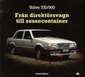 Volvo 700/900 : från direktörsvagn till sossecontainer