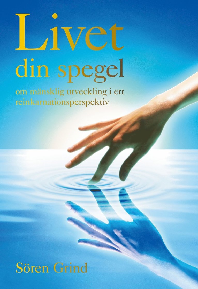 Sören Grind - Livet din spegel, E-bok