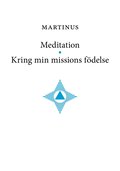 Meditation * Kring min missions fdelse