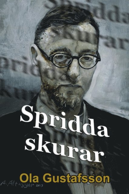 Ola Gustafsson - Spridda skurar, E-bok