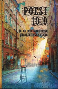 e-Bok POESI 10.0, 10 ÅR MED POETER.SE   JUBILEUMSSAMLING <br />                        Pocket