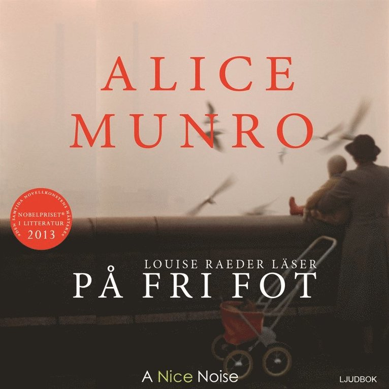 Alice Munro - På fri fot, Ljudbok