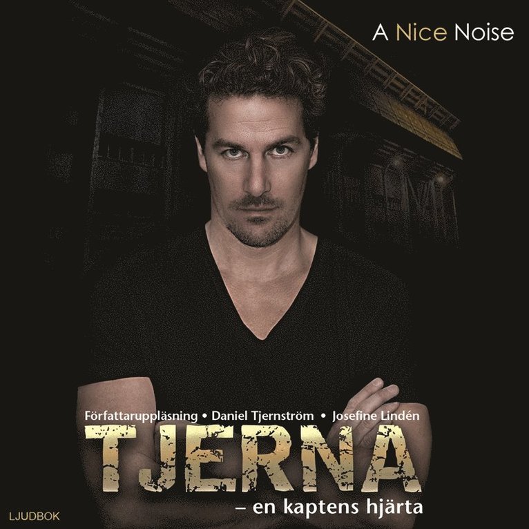 Josefine Lindén, Daniel Tjernström - Tjerna - en kaptens hjärta, Ljudbok