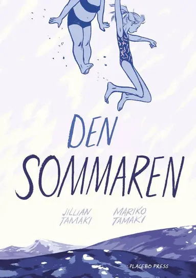 Jillian Tamaki, Mariko Tamaki - Den sommaren, Inbunden