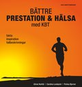 Bttre prestation & hlsa med KBT : fakta, inspiration, fallbeskrivningar