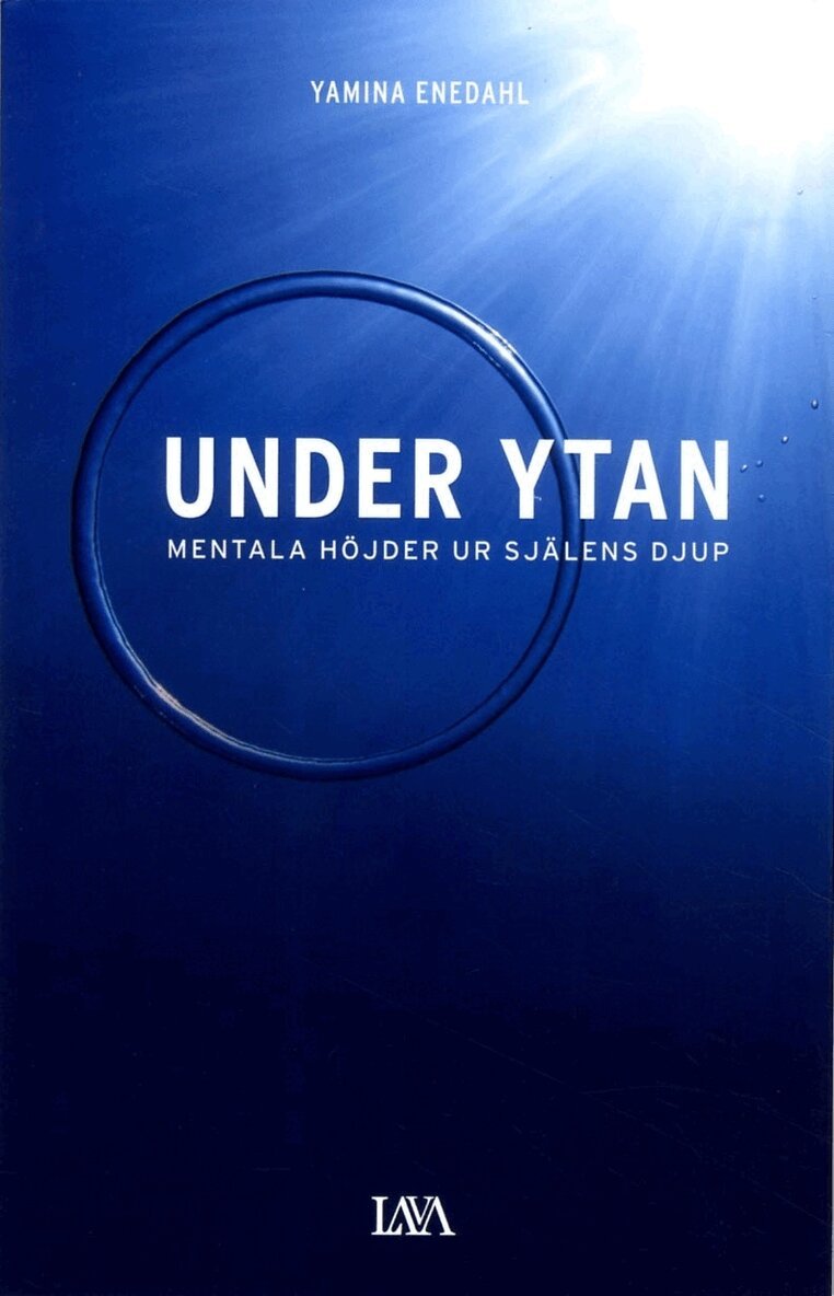 Yamina Enedahl - Under ytan : mentala höjder ur själens djup, Häftad