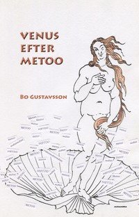 Bo Gustavsson - Venus efter Metoo, Häftad