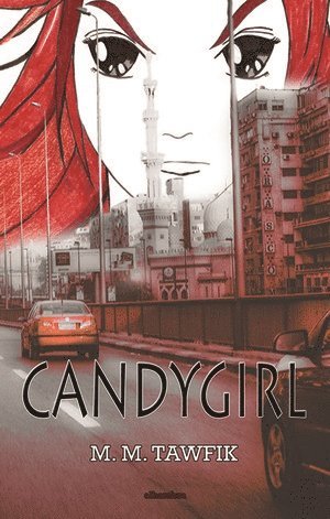 Mohamed Tawfik - Candygirl, Häftad