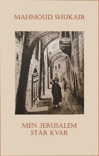 Mahmoud Shukair - Men Jerusalem står kvar, Häftad