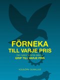 F�rneka till varje pris