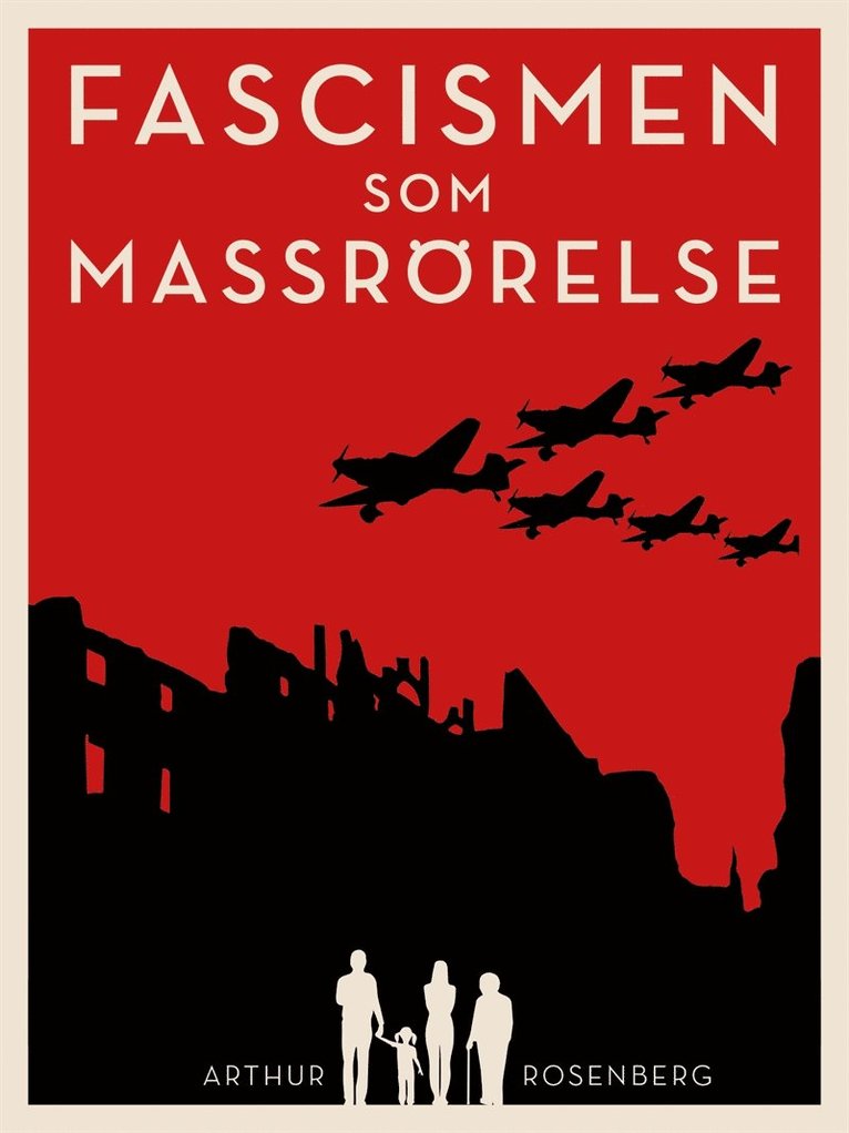 Arthur Rosenberg, Håkan Blomqvist, Kristian Borg - Fascismen som massrörelse, E-bok