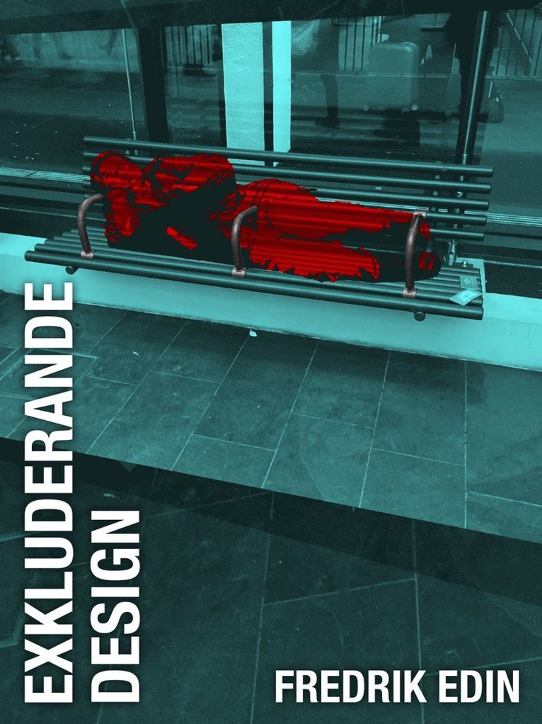 Fredrik Edin - Exkluderande design, E-bok