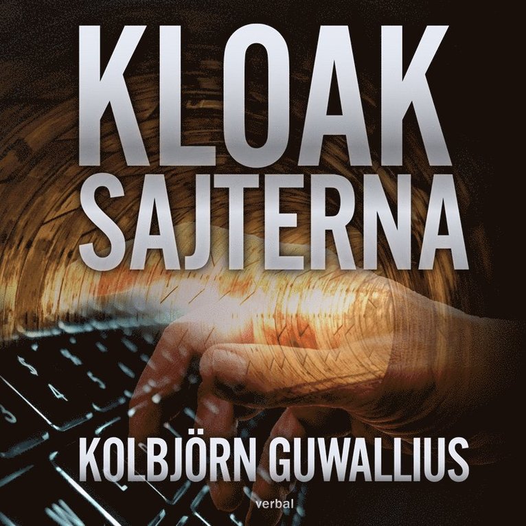 Kolbjörn Guwallius - Kloaksajterna, Ljudbok