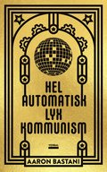 Helautomatisk lyxkommunism