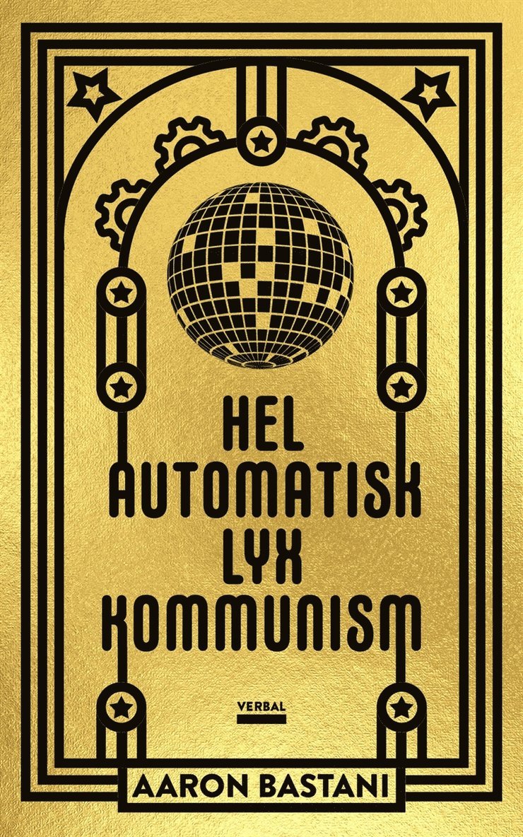 Aaron Bastani - Helautomatisk lyxkommunism, E-bok