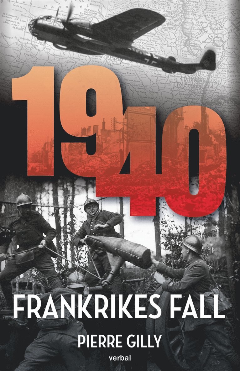 Pierre Gilly - 1940 : Frankrikes fall, E-bok