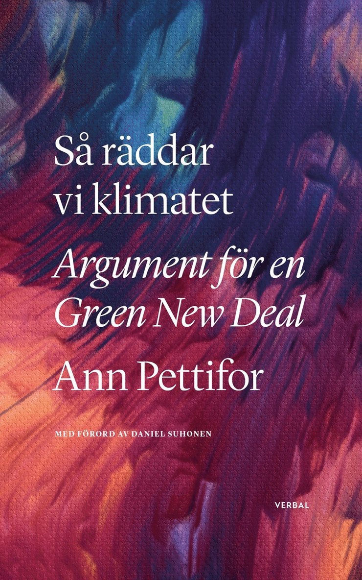 Ann Pettifor - Så räddar vi klimatet : Argument för en Green New Deal, E-bok