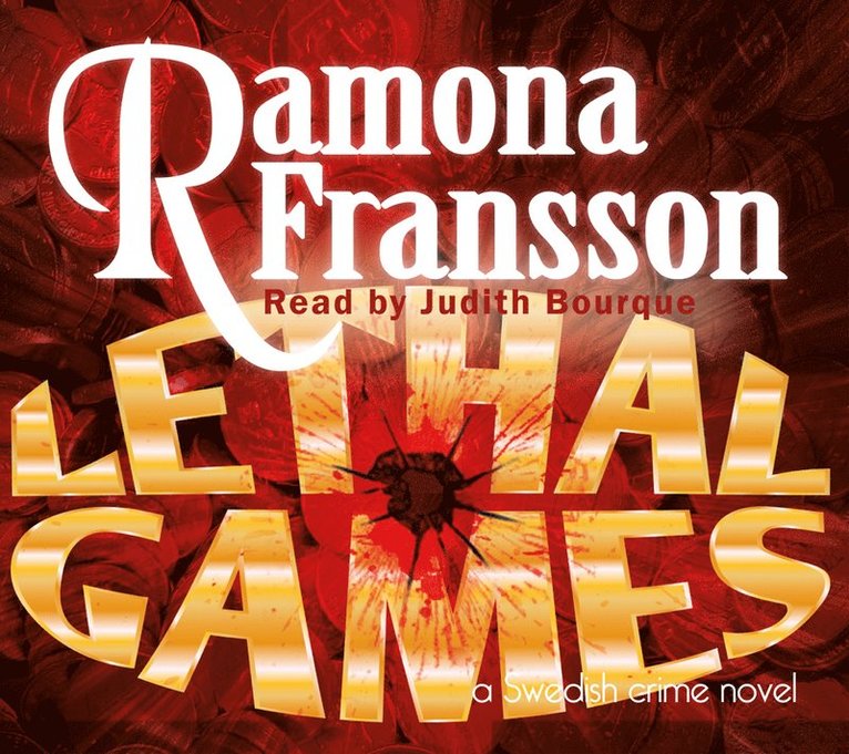 Ramona Fransson - Lethal Games : a Swedish crime novel, Ljudbok