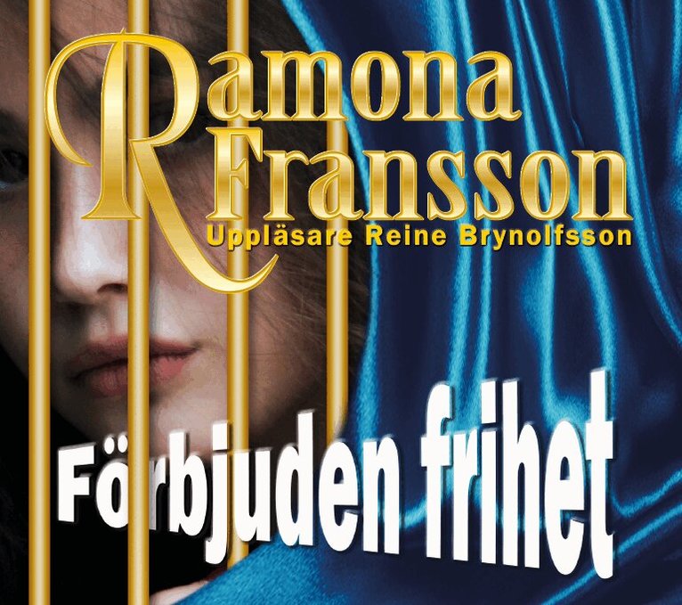 Ramona Fransson - Förbjuden frihet, Ljudbok
