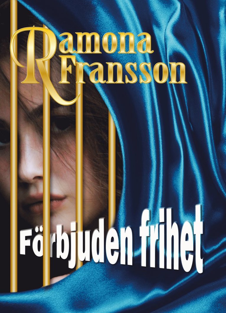 Ramona Fransson - Förbjuden frihet, E-bok