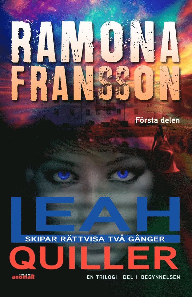Ramona Fransson - Leah Quiller. Del 1, Begynnelsen, E-bok