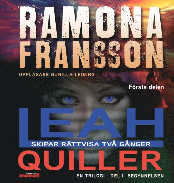 Ramona Fransson - Leah Quiller. Del 1, Begynnelsen, Ljudbok