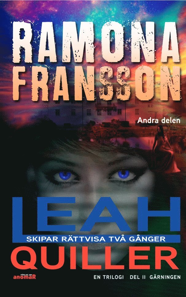 Ramona Fransson - Leah Quiller. Del 2, Gärningen, E-bok
