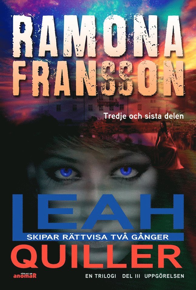 Ramona Fransson - Leah Quiller. Del 3. Uppgörelsen, E-bok
