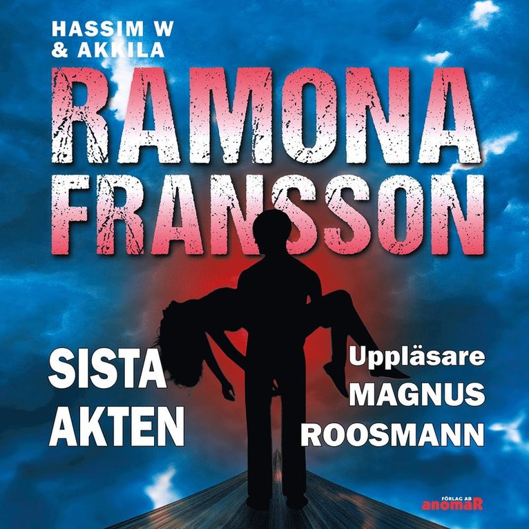 Ramona Fransson - Sista akten, Ljudbok