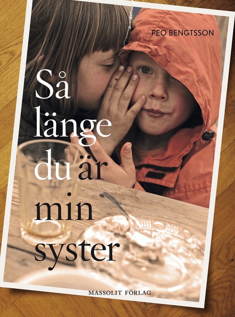 Peo Bengtsson - Så länge du är min syster, E-bok