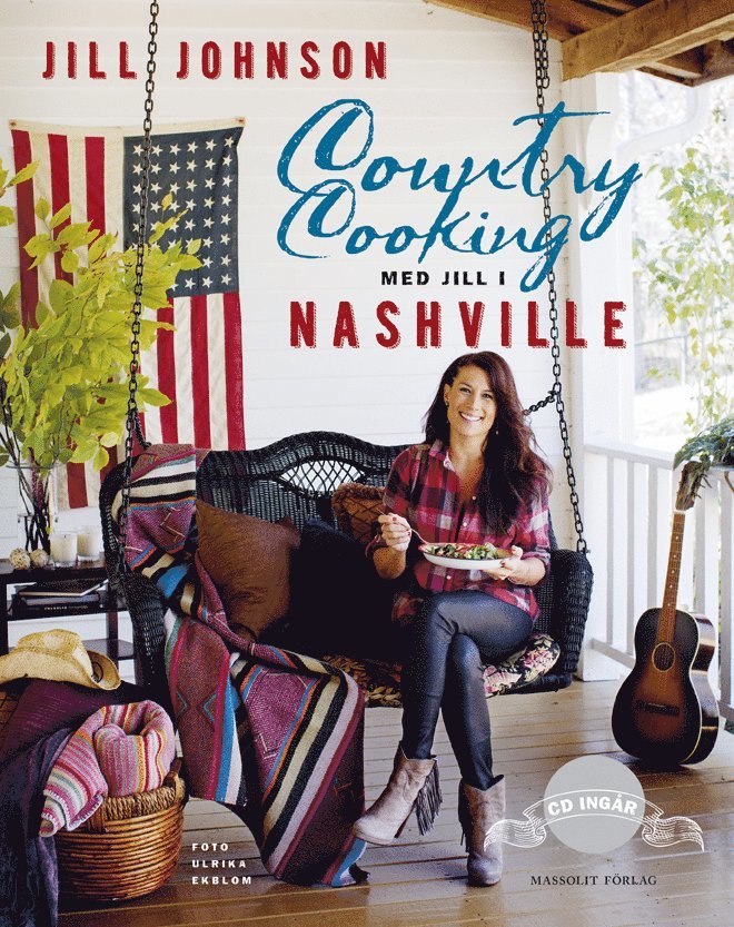 Jill Johnson, Mia Gahne - Country cooking : med Jill i Nashville, Inbunden