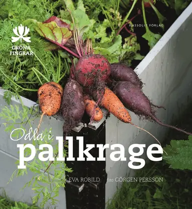 Eva Robild - Odla i pallkrage, Inbunden