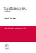 In good times and in bad : immigrants, self-employment and social insurances