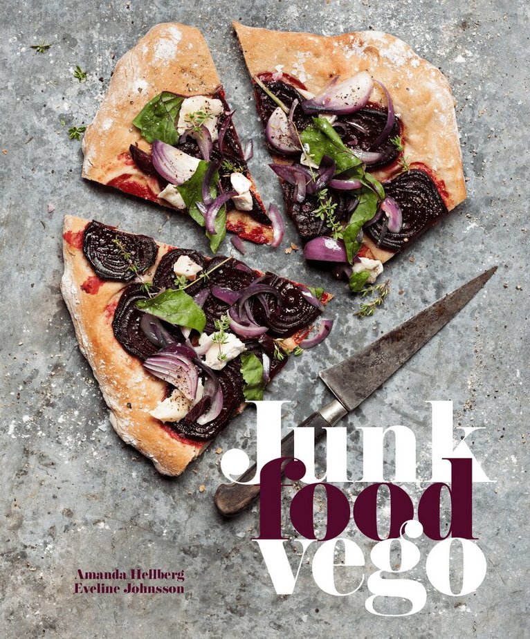 Amanda Hellberg, Eveline Johnsson - Junk food vego, Inbunden
