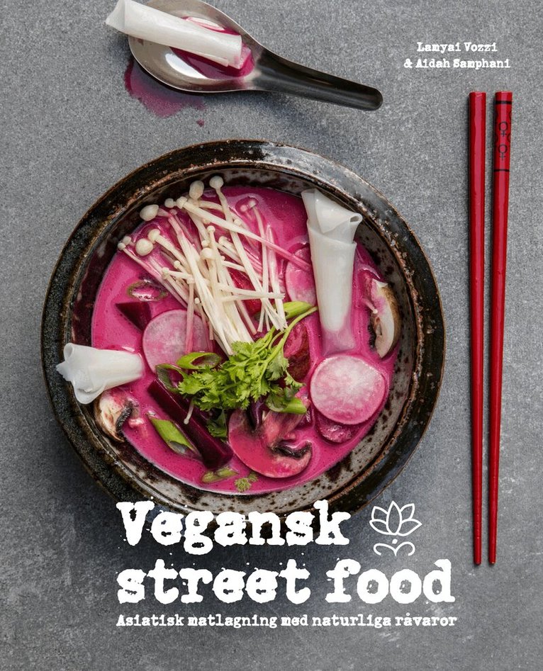 Lamyai Vozzi, Aidah Samphani - Vegansk streetfood, Inbunden