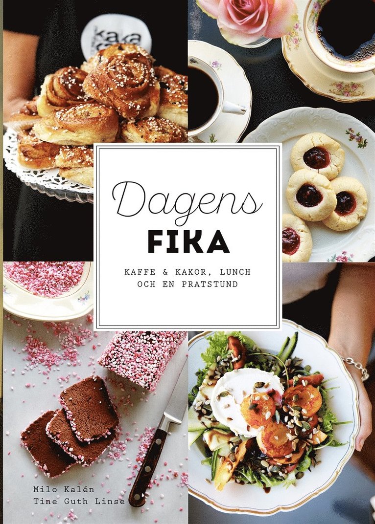 Milo Kalén - Dagens fika - kaffe & kakor, lunch och en pratstund, E-bok